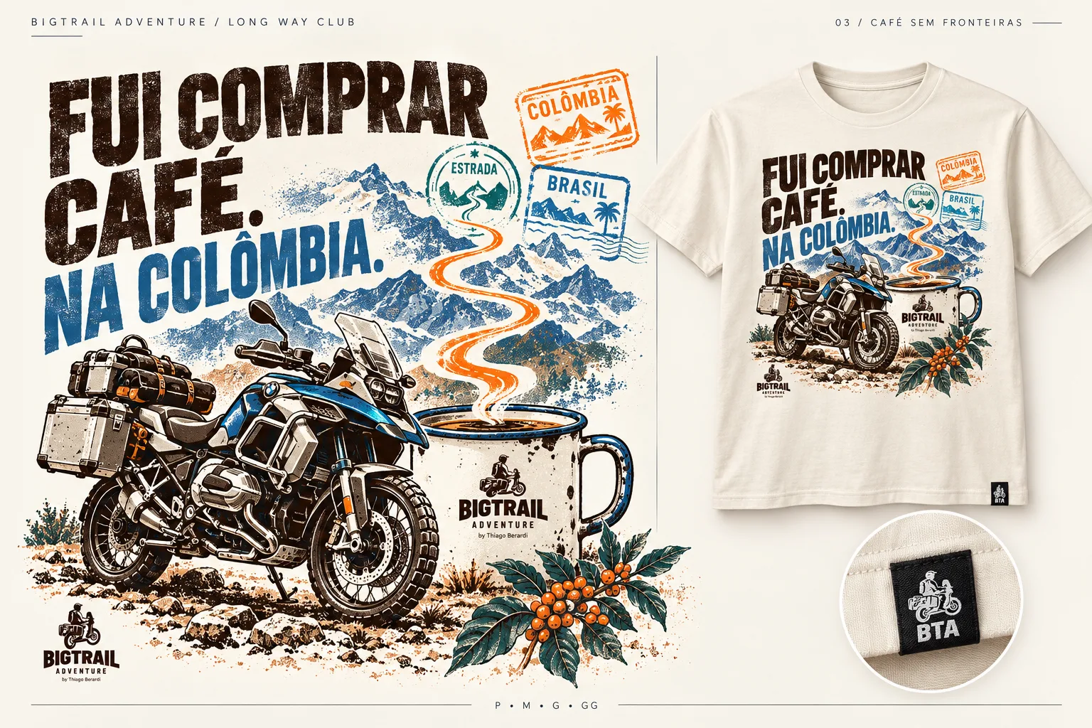 Café sem Fronteiras T-shirt · “Fui comprar café. Na Colômbia”