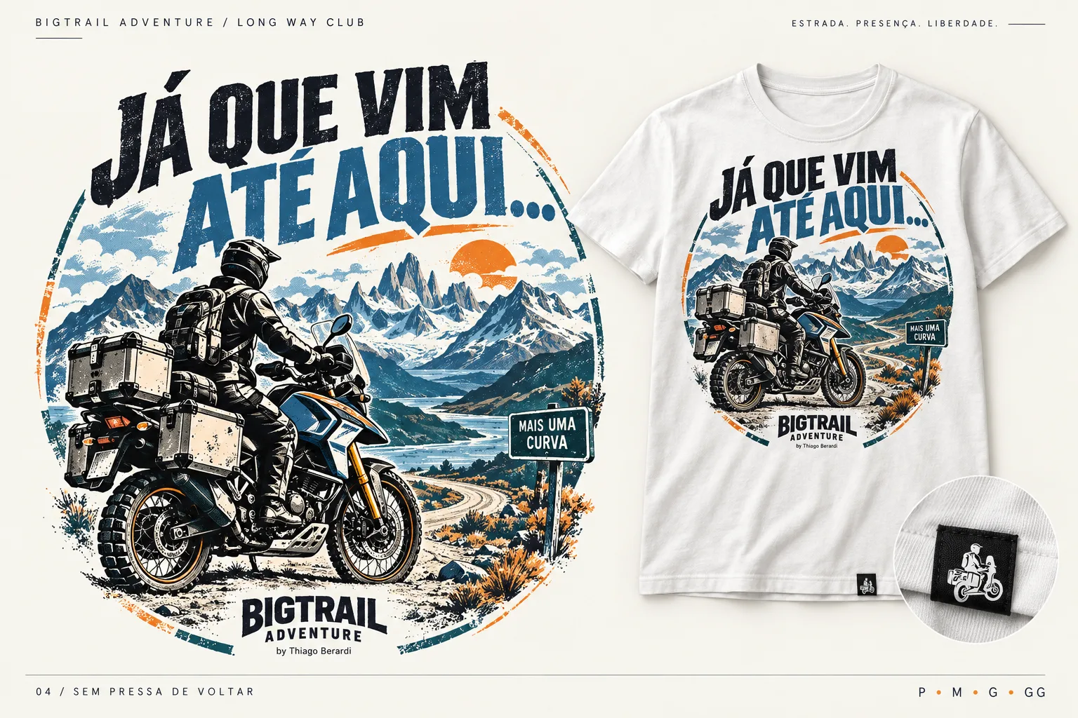 Sem Pressa de Voltar T-shirt · “Já que vim até aqui...”